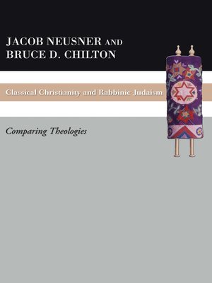 cover image of Classical Christianity and Rabbinic Judaism